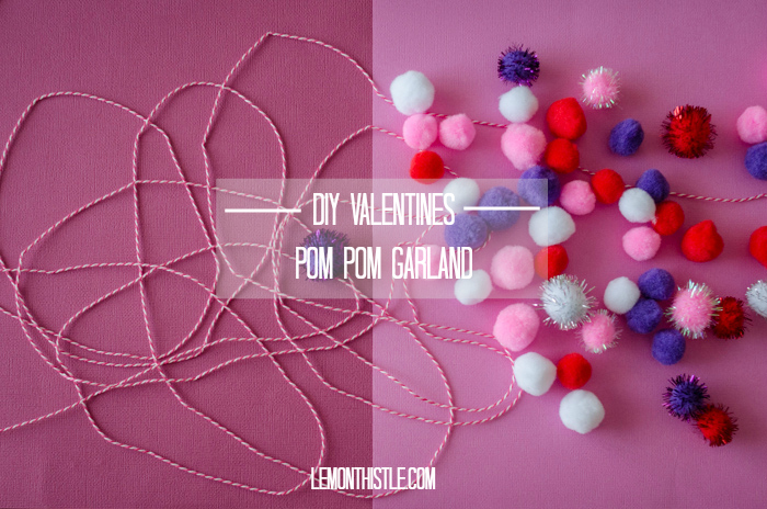 DIY Valentines Pom Pom Garland