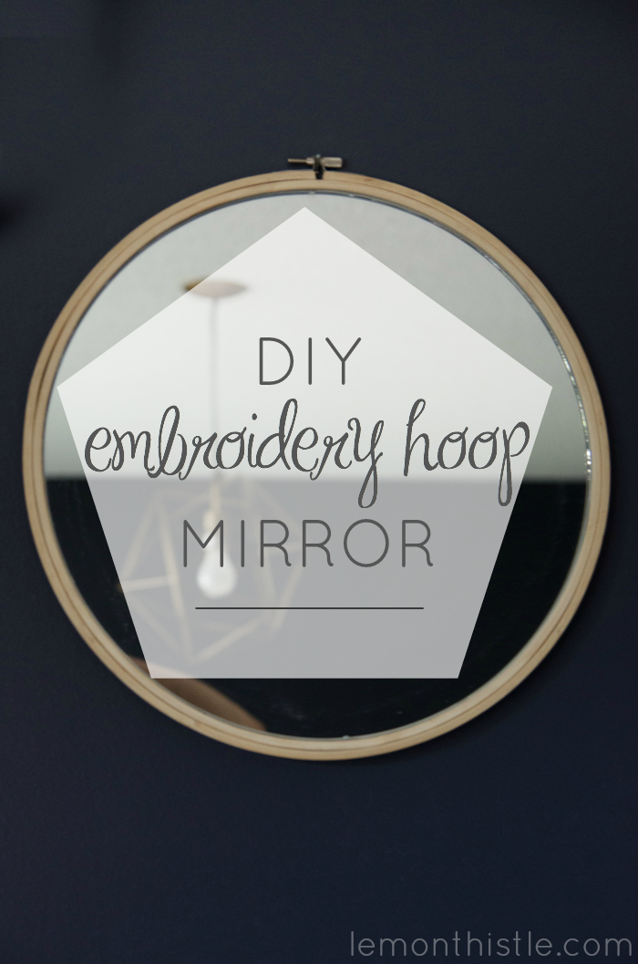 DIY Hoop Mirror: An Anthro Knockoff! -lemonthistle.com