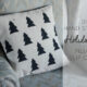 DIY Hand Stamped Holiday Tree Pillow Slip Cover (Scandi goodness!)