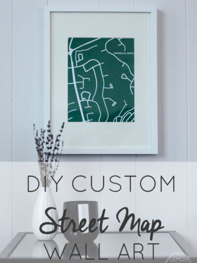 DIY Custom Street Map Wall Art (Step by step!)