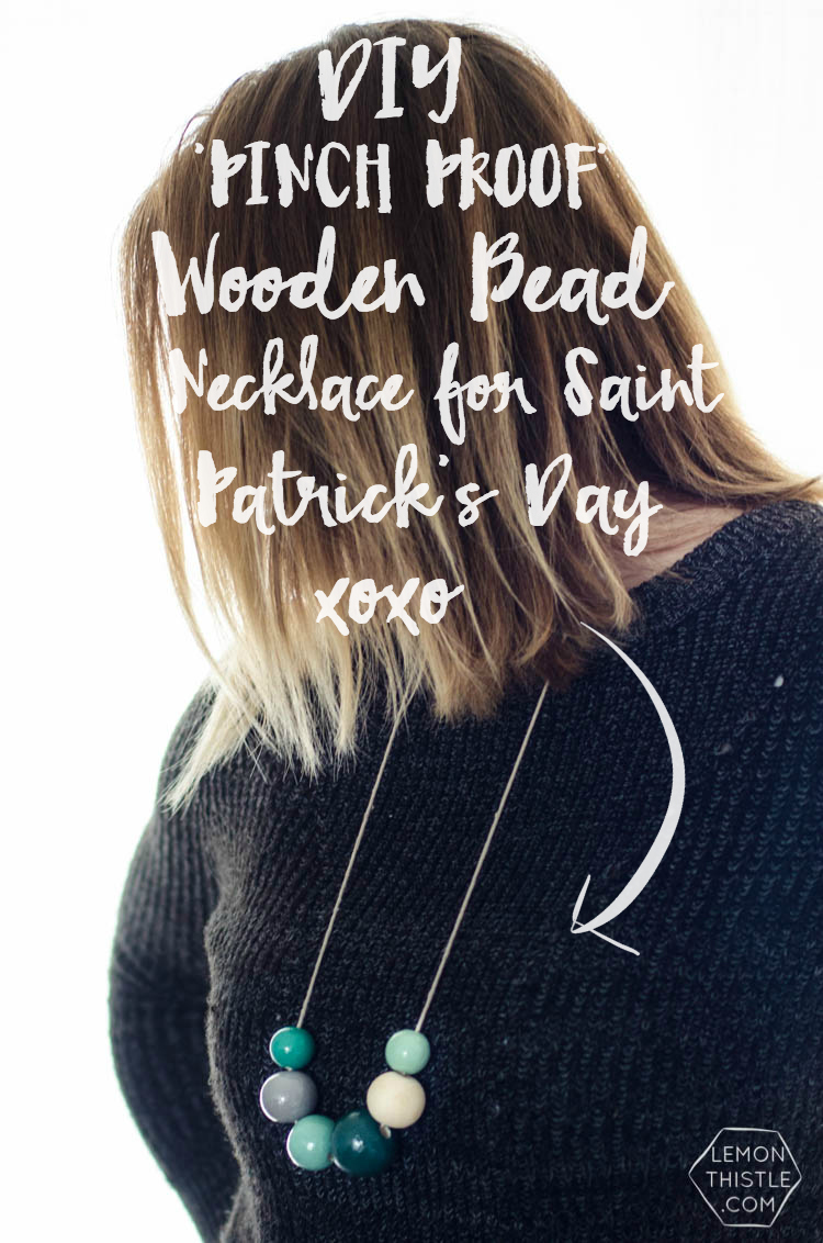 DIY Pinch Proof Wooden Bead Necklace- perfect for St Patrick's Day!