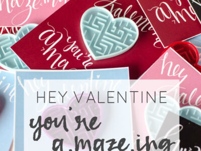 Hey, Valentine! You're A-Maze-ing... Fun Free Printable!