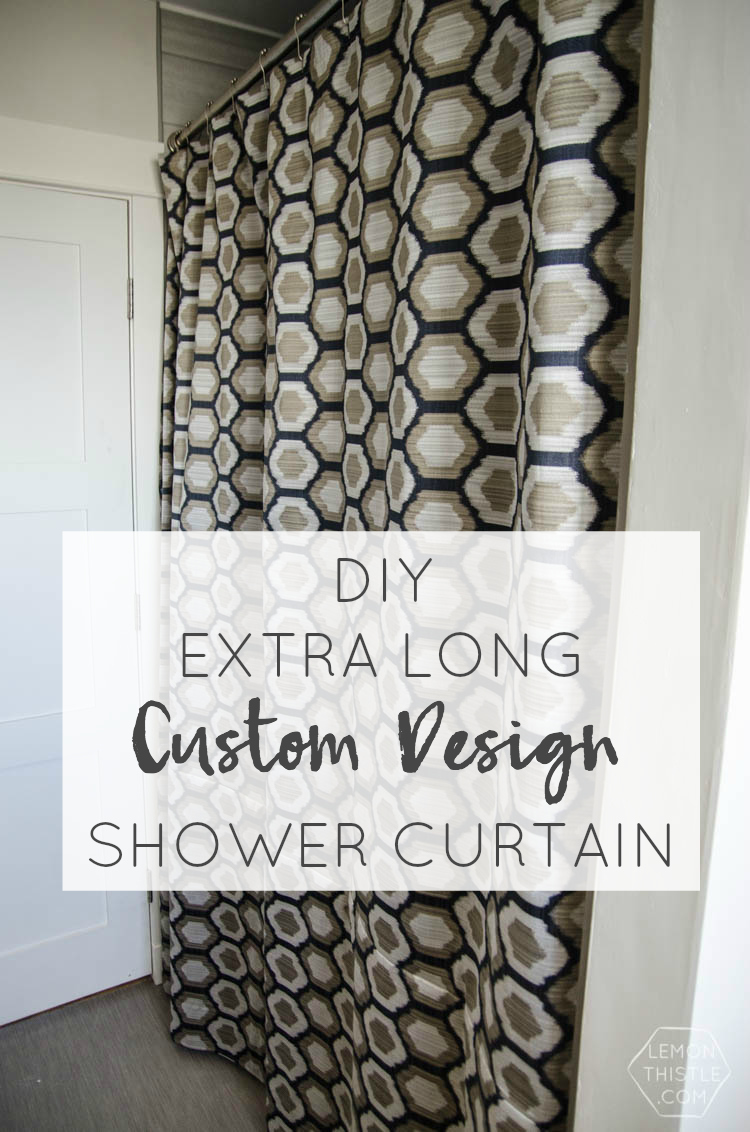 DIY Extra Long Custom Design Shower Curtain- I love how high end this looks!