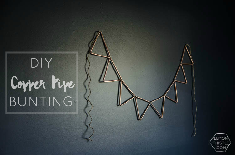 DIY Copper Pipe Bunting
