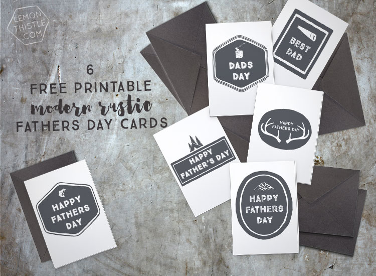 Six Free Printable Modern Rustic Fathers Day Cards... I love how simple these are!