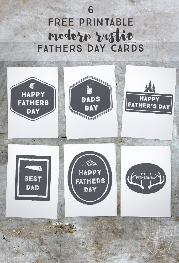 Six Free Printable Modern Rustic Fathers Day Cards... I love how simple these are!