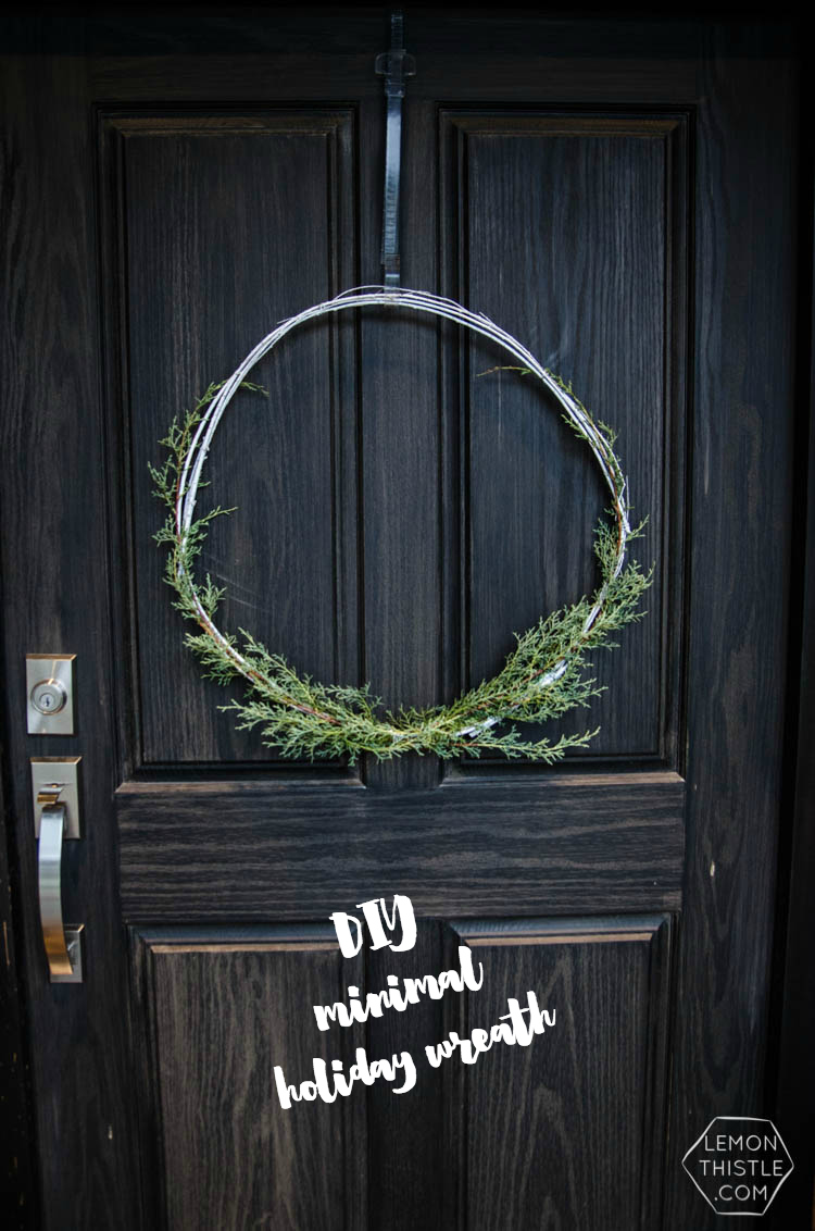 DIY Minimal Holiday Wreath with fresh greens