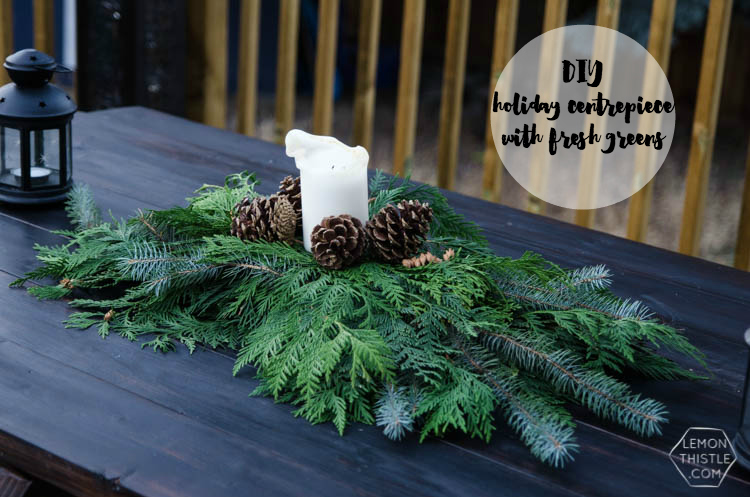 DIY Holiday Centrepiece using fresh winter greens- two different ways! Natural decor is my favourite Christmas decor