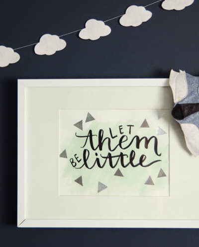 Let Them Be Little- DIY Hand Lettered Wall Art with Watercolor and Metallic Details... and a free template!