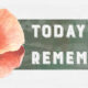 today we remember
