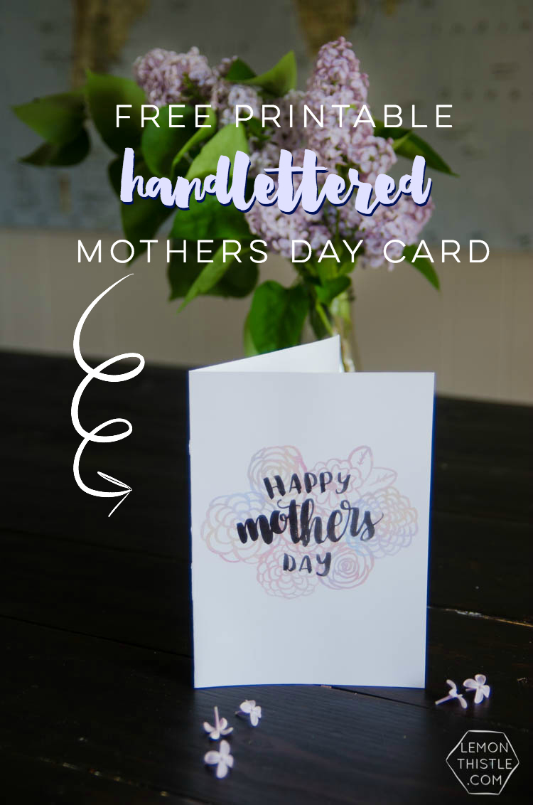 Free Printable Hand Lettered Watercolor Mothers Day Card