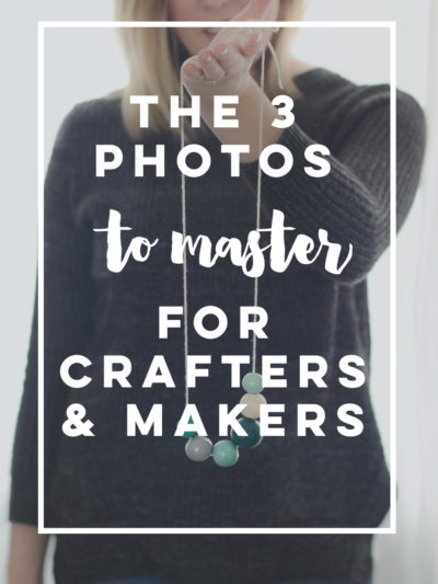 So helpful to break it down to the basic three photos! Every craft and maker needs to read this- basic photography tips.