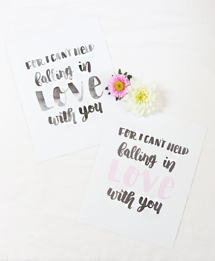 Free hand lettered printable, for I can't help falling in love with you