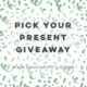 Pick your present! What a fun giveaway