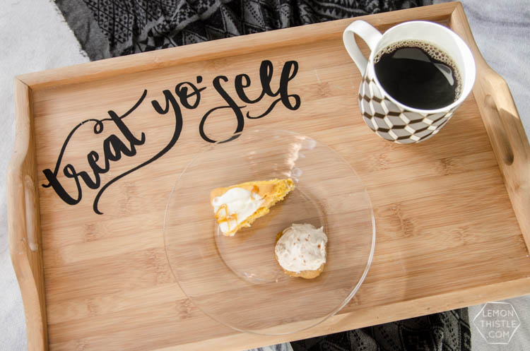 DIY Breakfast Tray Upgrade- Treat yo'self... how cute is that! Would make a great Christmas gift. (with template!)