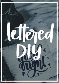 Hand Lettered DIY Projects