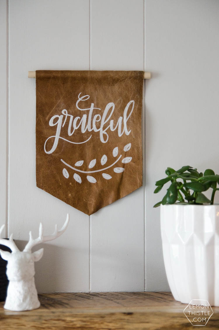 DIY Leather Pennant- grateful. I LOVE this! A nice alternative to a wooden sign and so easy to make!