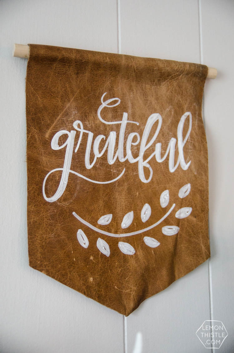 DIY Leather Pennant- grateful. I LOVE this! A nice alternative to a wooden sign and so easy to make!
