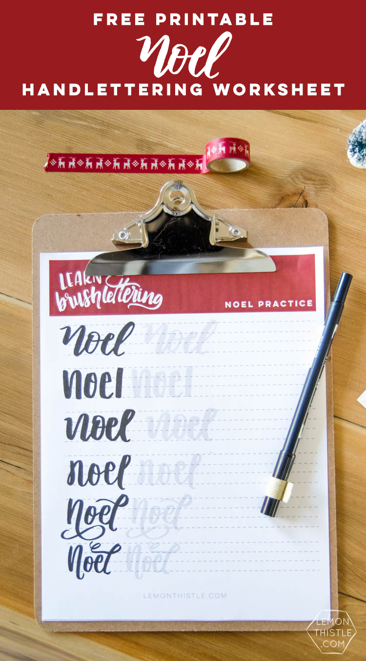 Free Printable Noel Holiday Brush Lettering worksheet- what a great idea to practice handlettering this way!