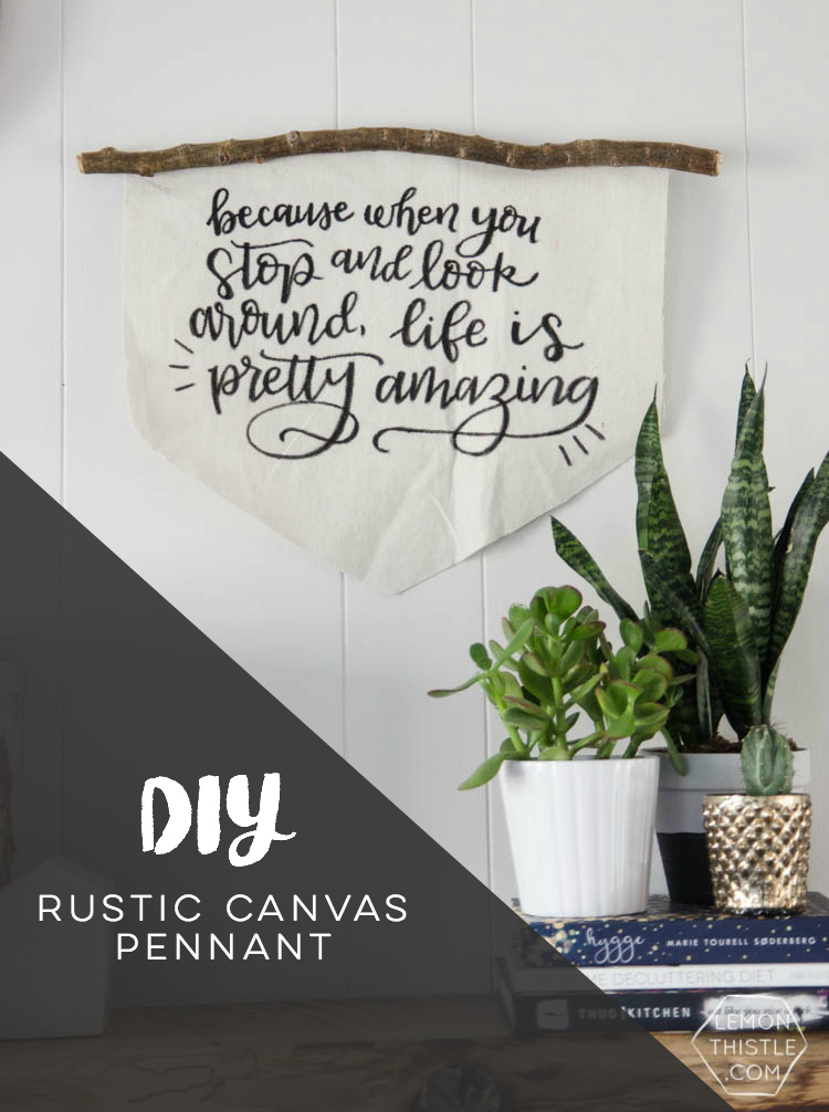 DIY Rustic Canvas Banner- love this! and the hand lettered quote is great too