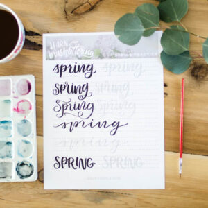 Spring hand lettering practice sheet free printable for brush pens or watercolor
