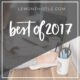 Best blog posts of 2017 from Lemon Thistle (DIY, Home Decor and Hand Lettering)