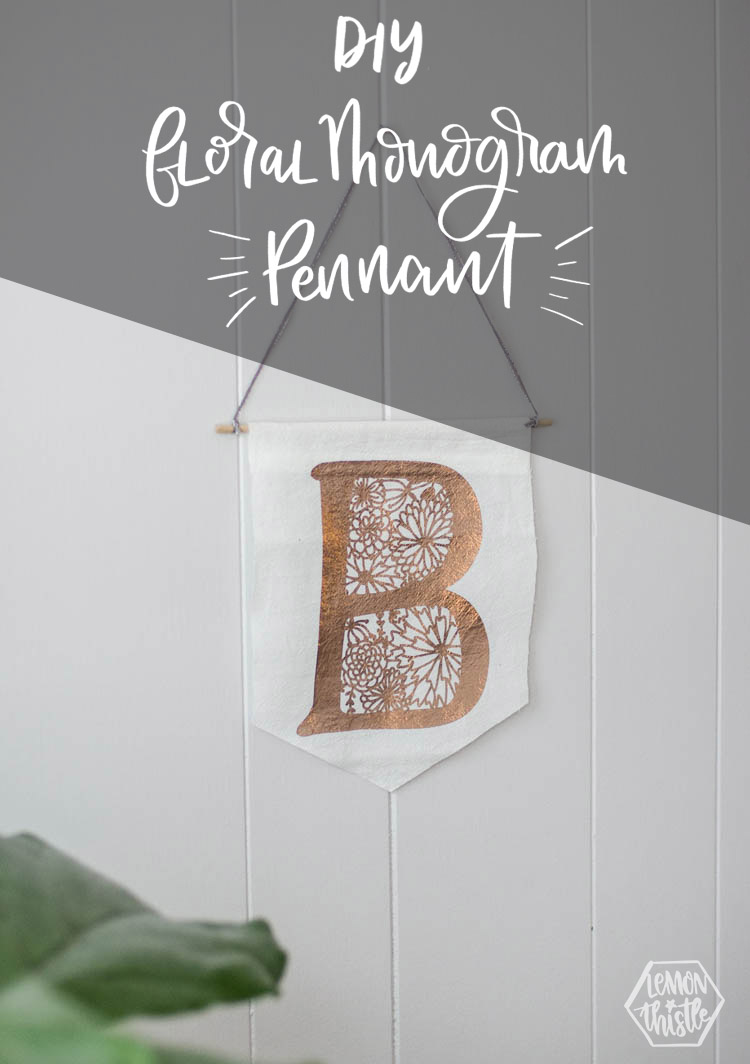 Floral Monogram B in rose gold iron on foil on a white linen banner. DIY Project on white wall; text overlay DIY Floral monogram pennant