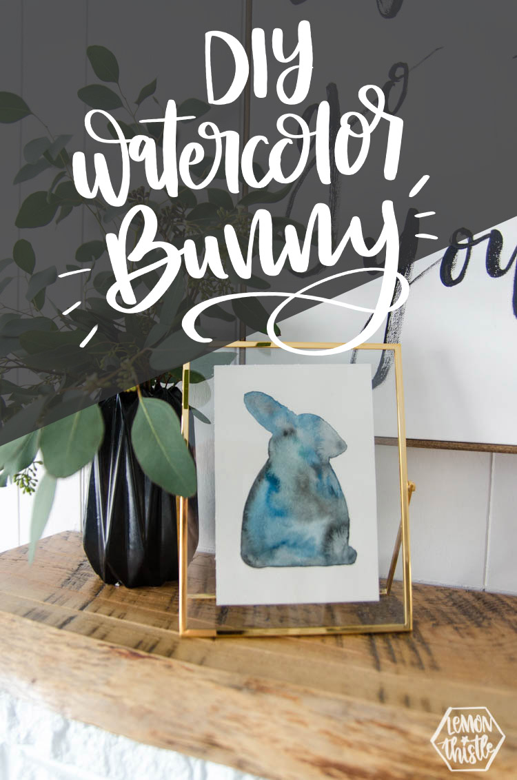 Watercolour bunny silhouette on mantel with text overlay: DIY Watercolor Bunny