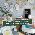 DIY easy baby onesie activity station for a baby shower, top image of station setup with letterboard that reads make babe a sweet onesie, bottom image shows onesie being made. text overly reads simple onesie making baby shower activity