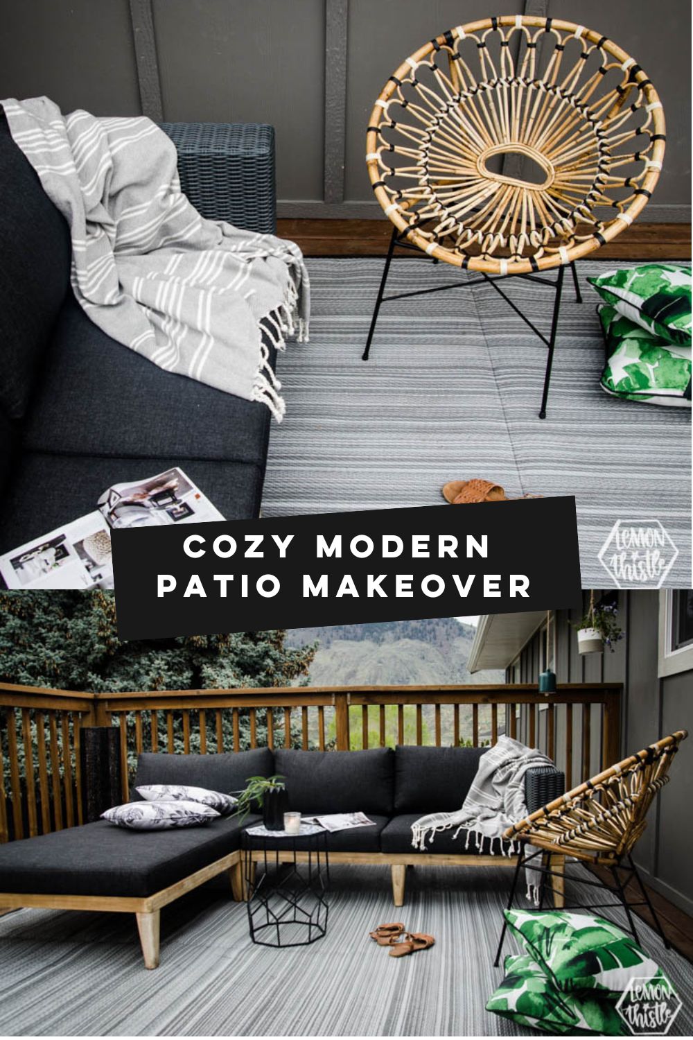 Cozy modern patio makeover text over two images of dark sofa with rattan chair