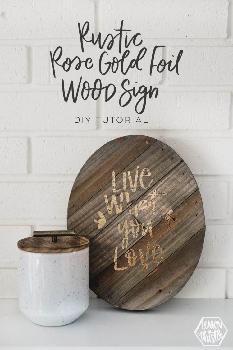 DIY Rustic Gold Foil Wood Sign