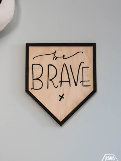 Be Brave Wooden Pennant DIY