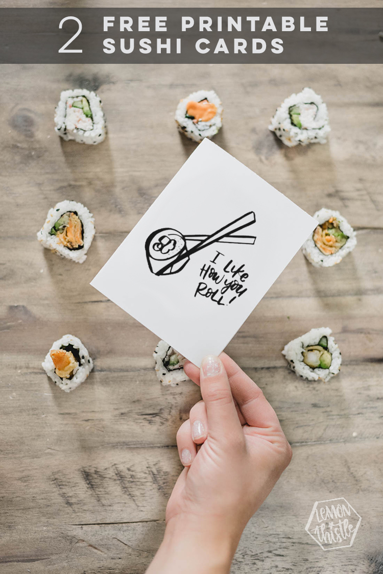 I like the way you roll! Free printable sushi card