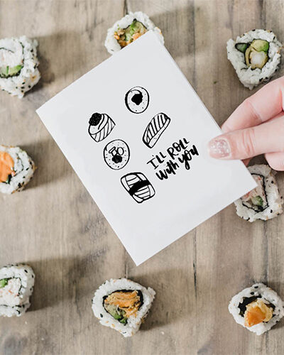 I'll roll with you! Free printable sushi card