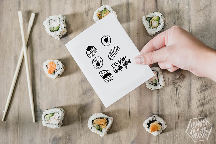 I'll roll with you! Free printable sushi card