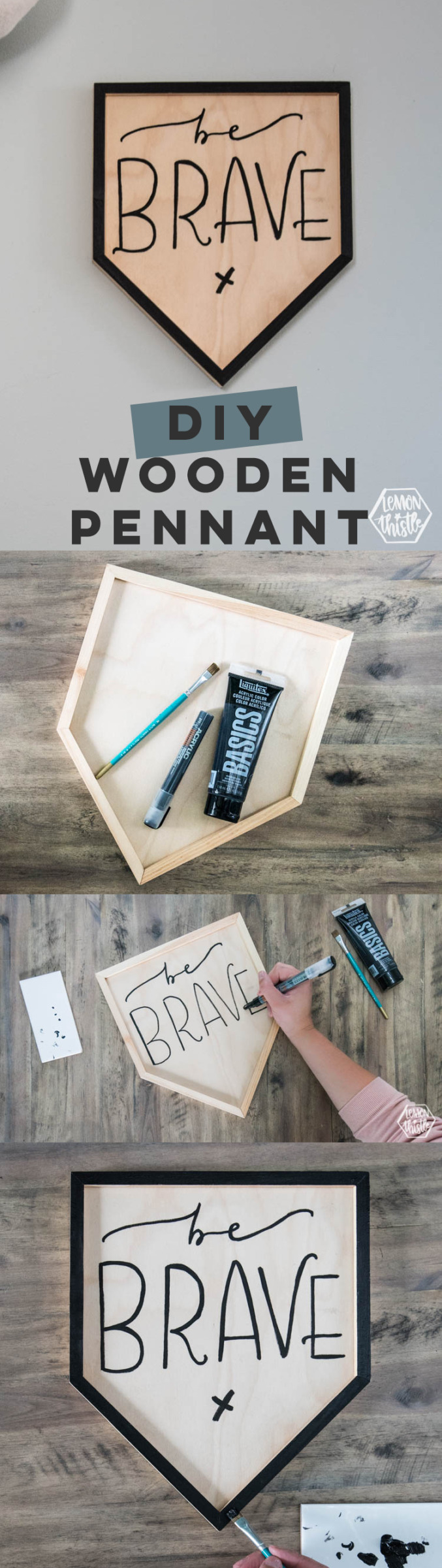 wood pennant DIY with be brave lettering- collage image of process