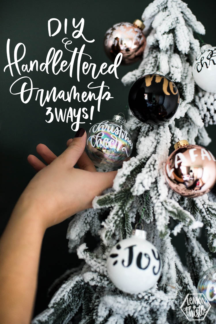 DIY Handlettered Ornaments- 3 ways to make them