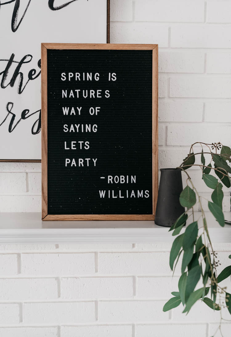 Spring is nature's way of saying let's party! Robin Williams on a letterboard