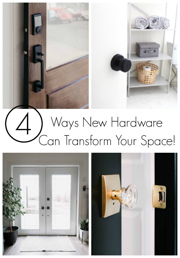4 Ways New Hardware can transform your space! Modern home decor collage image with title
