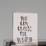 You Can Change The World- hand lettering for a little boys room