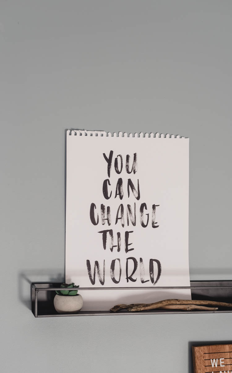 You Can Change The World- hand lettering for a little boys room