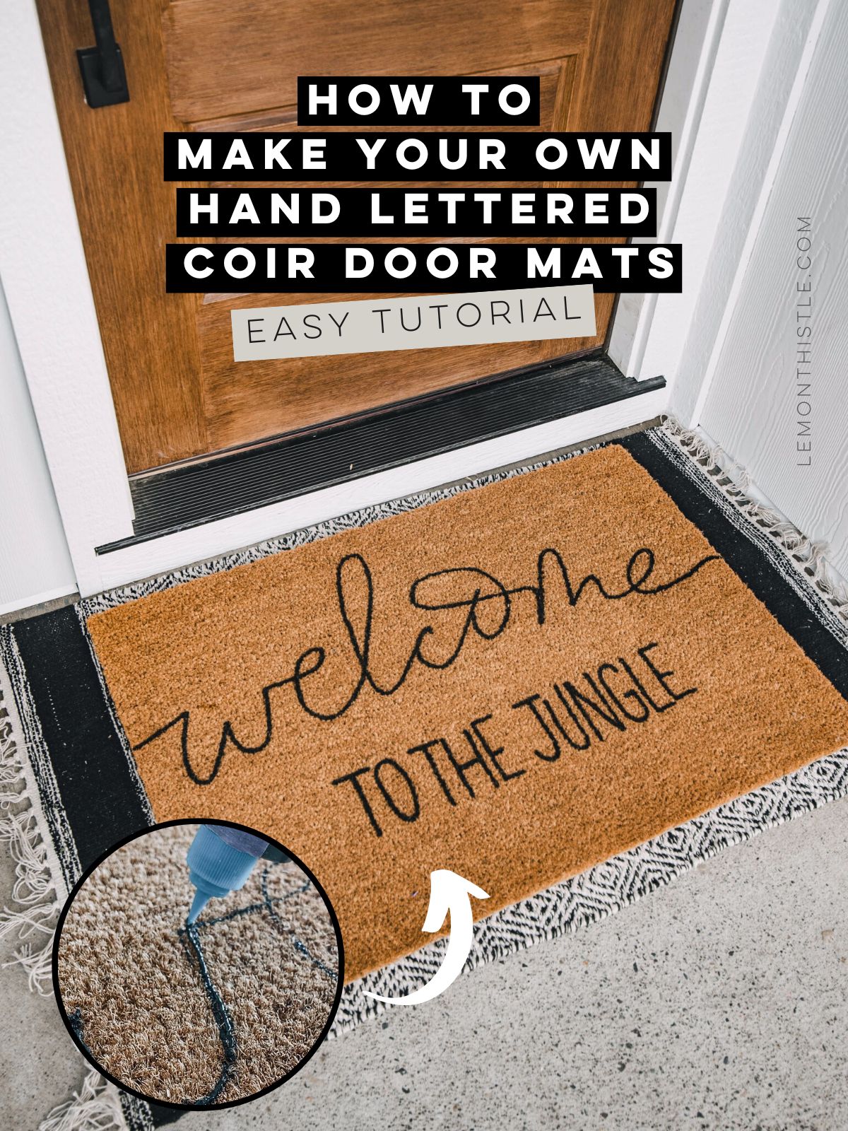 How to make your own hand lettered coir door mats (easy tutorial) text over image of a 'welcome to the jungle' entry mat