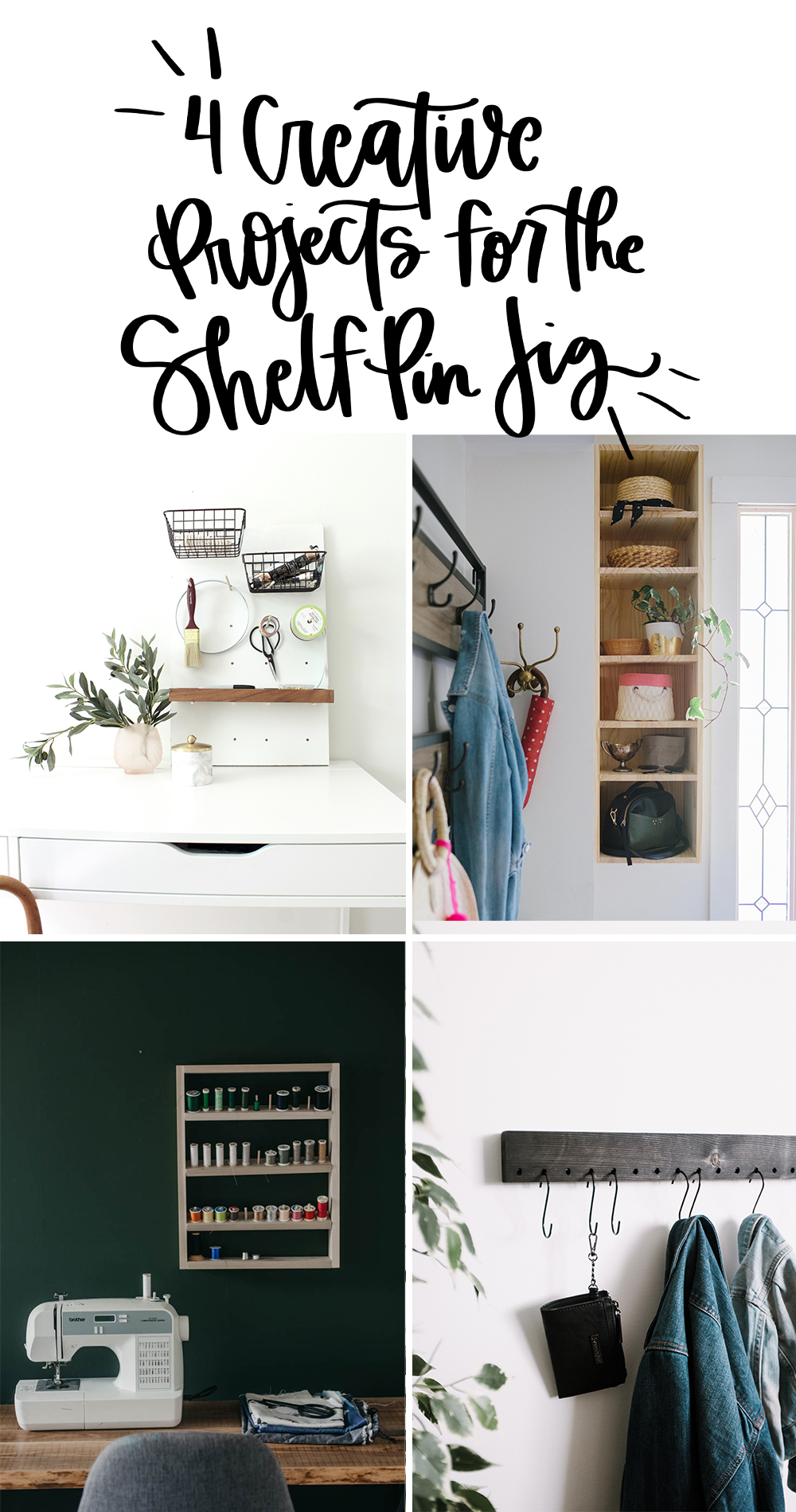 4 cool projects you can build using the Shelf Pin Jig (collage with text overlay)