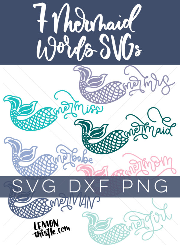 collage of mermaid designs with title: 7 mermaid words SVGs. Designs include mermaid, mermiss, mermrs, merman, merbabe, mermom. Text overlay: SVG DXF PNG