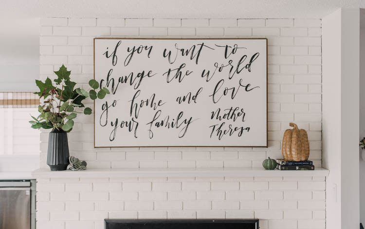 Mother Teresa Quote on a brush lettered canvas- beautiful focus of this fall mantel