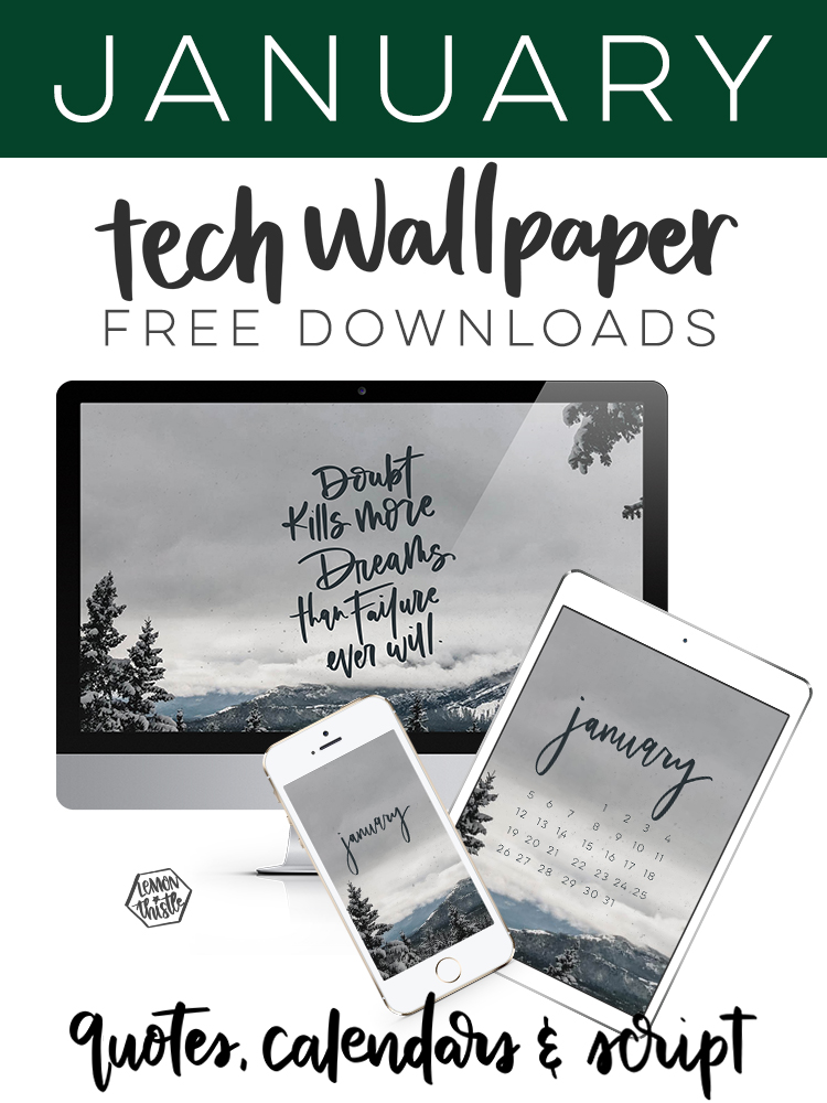 Doubt Kills More Dreams January Tech Wallpaper Lemon Thistle doubt kills more dreams january tech