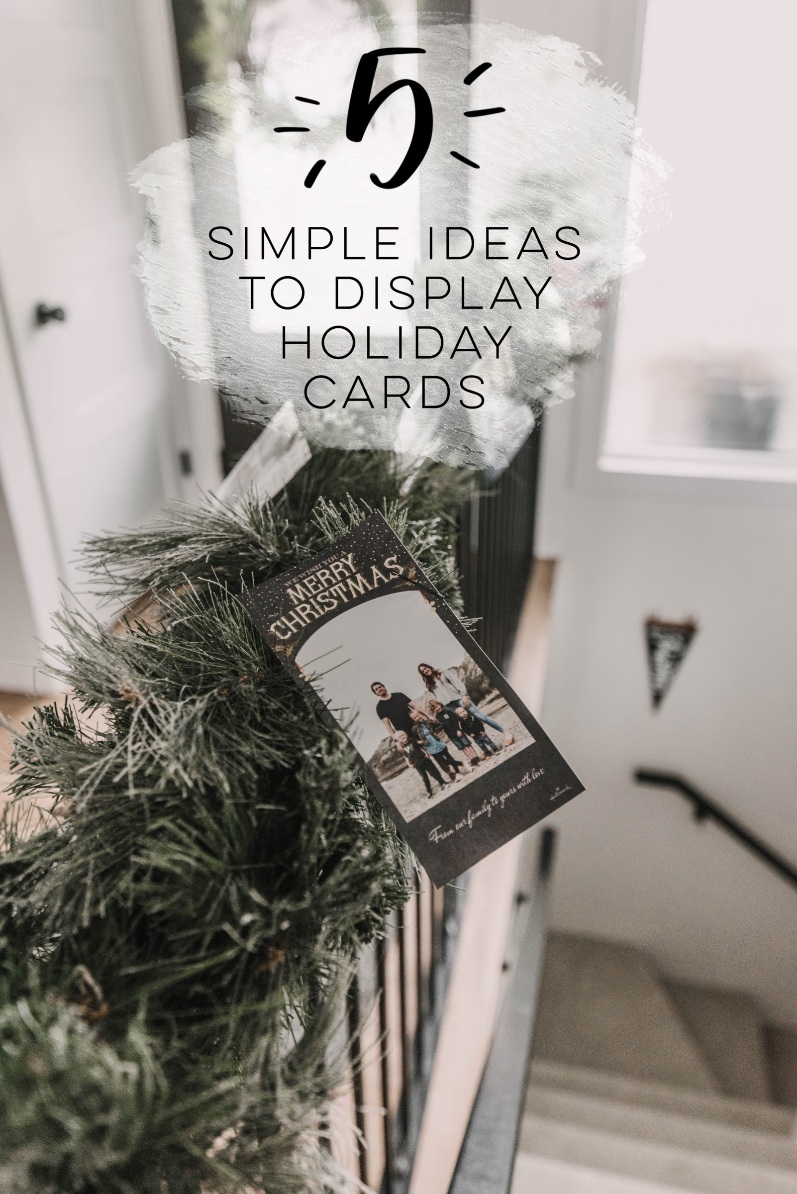 5 Simple Ways To Display Your Holiday Cards Lemon Thistle