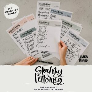 printed practice sheets with text overlay: steal my lettering, the shortcut to beautiful lettering (140+ pages)