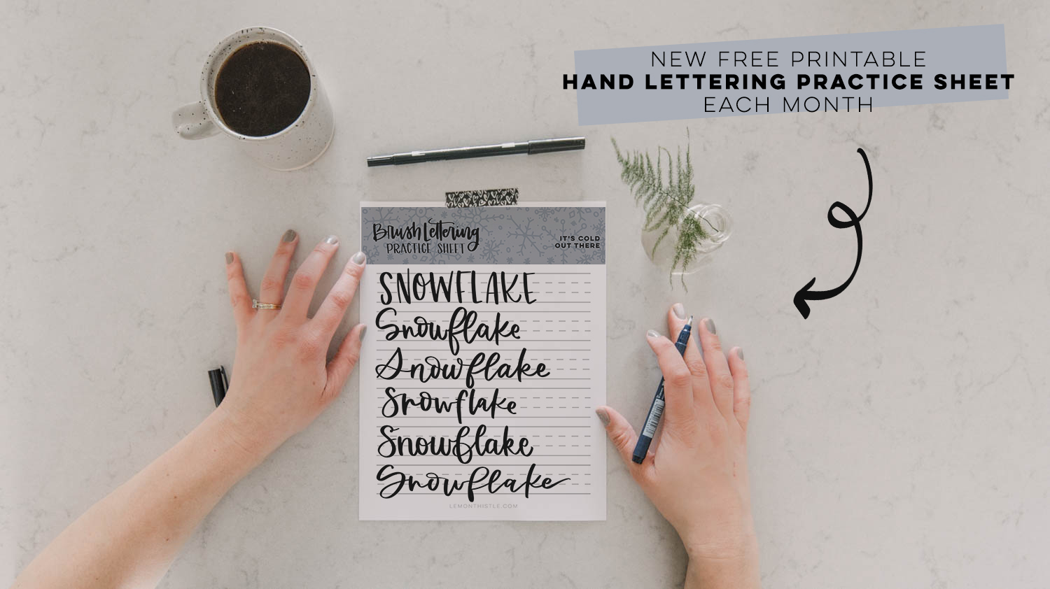 printed snowflake brush lettering practice page with text overlay: Free Printable Practice Sheet