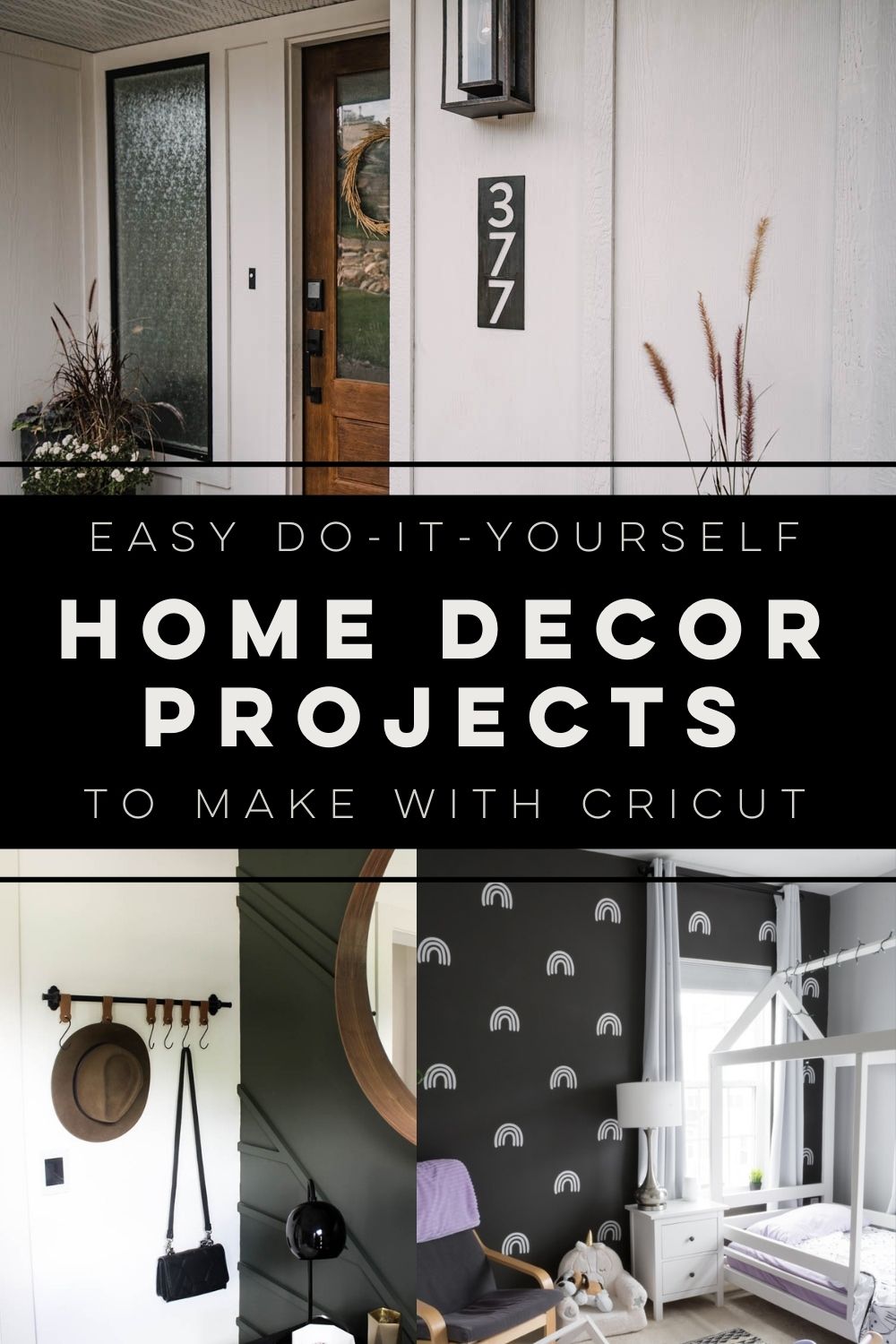 Collage image with text overlay: easy do-it-yourself home decor projects to make with cricut